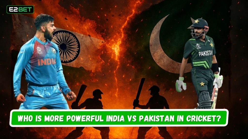 Who Is More Powerful India vs Pakistan