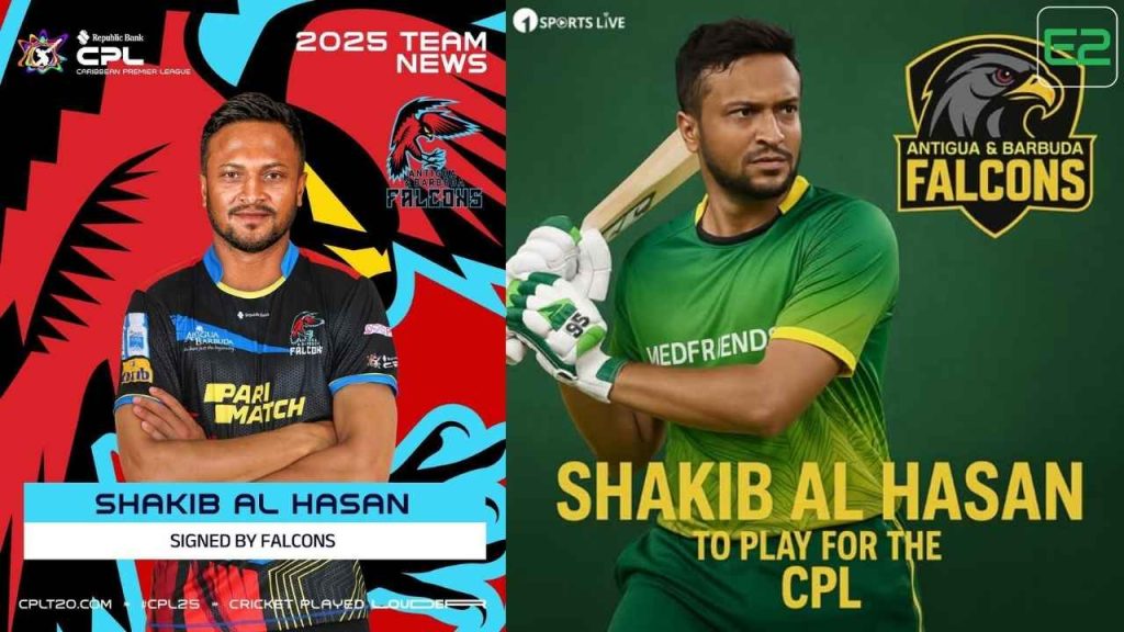 Shakib will Start play with Antigua & Barbuda Falcons in CPL 2025